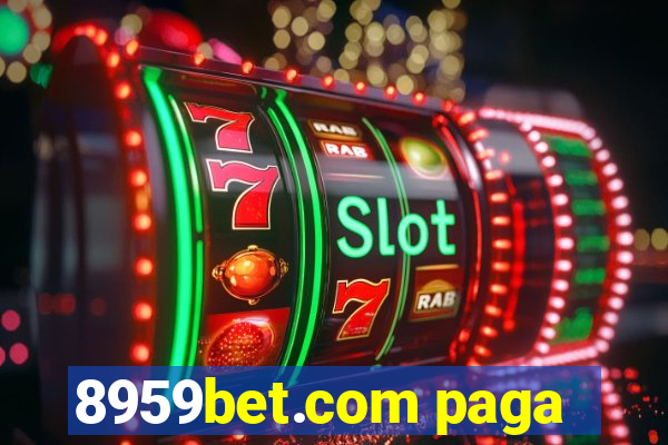 8959bet.com paga